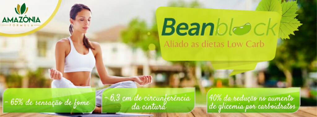Linha Emagrecedores 
					<a href='http://www.amazoniaformula.com.br/'>BeanBlock - Aliada das dietas Low Carb</a>